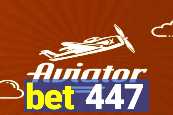 bet 447